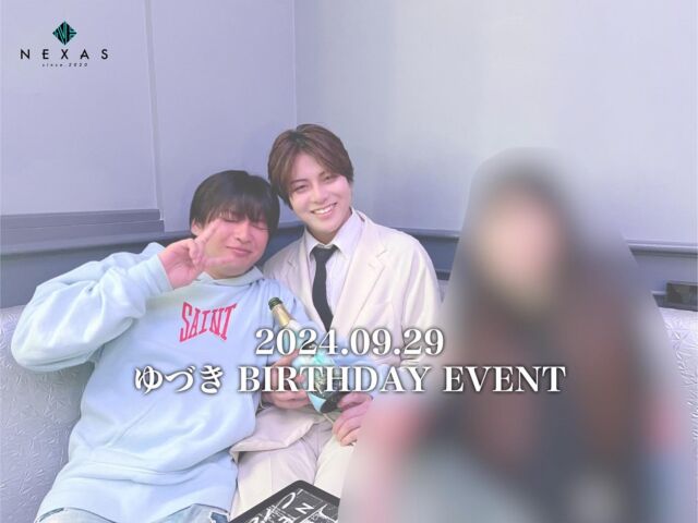 ・
▽2024.09.29
【ゆづき BIRTHDAY EVENT】🎂
・
#nexas #nexasグループ #nexasgroup
#ホスト #ホストクラブ 
#ホスホス #スターガイズ
#愛媛ホスト #愛媛ホストクラブ #松山ホスト #松山ホストクラブ
#アイアム最強 #地方ホスト